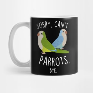 Quaker Sorry Can't Parrots Mug